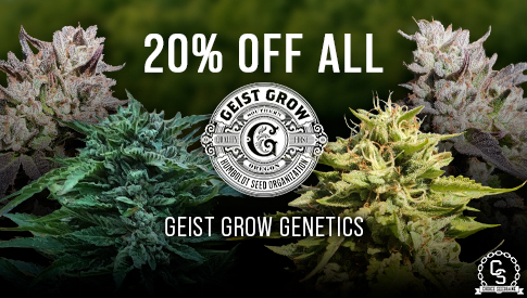 Geist Grow Genetics 20% off all